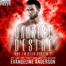 Darkest Desire: Kindred Tales -- The Twisted System, Book Two Audiobook