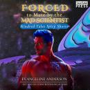 Forced to Mate by the Mad Scientist: Kindred Tales Spicy Shorts Audiobook