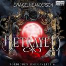 Betrayed: Forbidden Omegaverse Audiobook