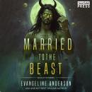 Married to the Beast: Beasts of the Kindred (A Kindred Tales Novel) Audiobook