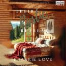 Their Rustic Retreat: The Men of Evergreen Mountain, Book Five Audiobook