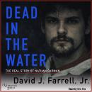 Dead in the Water: The Real Story of Nathan Carman Audiobook