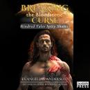 Breaking the Bloodstone Curse: Kindred Tales Spicy Shorts Audiobook