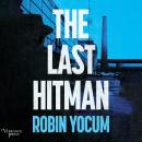 The Last Hitman: A Novel Audiobook