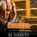 Life Changer: A Single Dad Firefighter Rom Com Audiobook