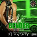 Rule Bender: A Falling for the Boss's Daughter Rom Com Audiobook