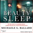 Beauty Sleep: A Glamorous Mother, a Woman from Her Past, and Her Mysterious Death Audiobook