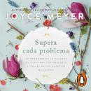 [Spanish] - Supera cada problema: 40 promesas de la palabra de Dios para fortalecerte a través de los desafíos de la vida Audiobook