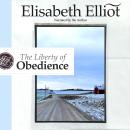 The Liberty of Obedience: Some Thoughts on Christian Conduct and Service Audiobook
