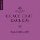 Grace That Exceeds Audiobook