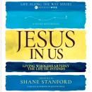 Jesus In Us: Living Wholeheartedly the Life He Intends Audiobook