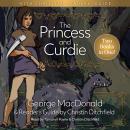 The Princess and Curdie with A Christian Readers' Guide: 2 Books in One Audiobook