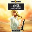 Lilias Trotter: Daring in the Desert Audiobook