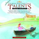 Ten Boys Who Used Their Talents Audiobook