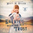 Earning the Mountain Man's Trust Audiobook