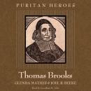 Thomas Brooks: Puritan Hero Audiobook