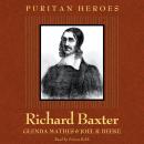 Richard Baxter: Puritan Hero Audiobook