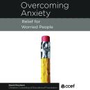 Overcoming Anxiety: Relief for Worried People Audiobook