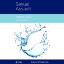 Sexual Assault: Healing Steps for Victims Audiobook