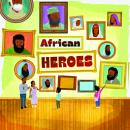 African Heroes: Discovering Our Christian Heritage Audiobook