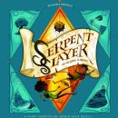 The Serpent Slayer and the Scroll of Riddles Audiobook