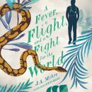 A Fever, a Flight, and a Fight for the World Audiobook