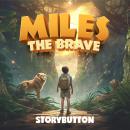 Miles the Brave Audiobook