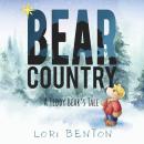 Bear Country: A Teddy Bear's Tale Audiobook