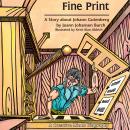 Fine Print: A Story about Johann Gutenberg Audiobook