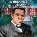 A Hunger for Learning: A Story about Booker T. Washington Audiobook