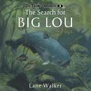 The Search for Big Lou Audiobook