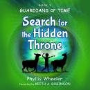 Search for the Hidden Throne: An Action Adventure for Kids Audiobook