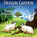 Dragon Garden: A Redemption Tale Audiobook