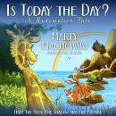 Is Today the Day?: A Redemption Tale Audiobook