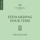 Stewarding Your Time Audiobook