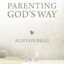 Parenting God's Way Audiobook