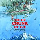 The Big Chunk of Ice: The Last Known Adventure of the Mad Scientists' Club Audiobook