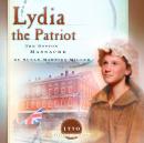 Lydia the Patriot: The Boston Massacre Audiobook