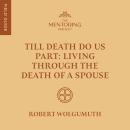 Till Death Do Us Part: Living Through the Death of a Spouse Audiobook