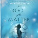 The Root of the Matter: The American Puritans Book One Audiobook