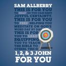 1, 2, & 3 John For You: Joyful Certainty Audiobook