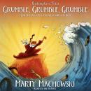 Cover of Grumble, Grumble, Grumble: A Redemption Tale