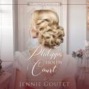 Philippa Holds Court: A Regency Romance Audiobook