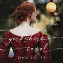 A Yorkshire Carol: A Regency Romance Audiobook