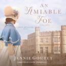 An Amiable Foe: A Regency Romance Audiobook