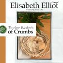 Twelve Baskets of Crumbs Audiobook
