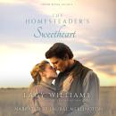 The Homesteader's Sweetheart Audiobook