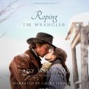 Roping the Wrangler Audiobook