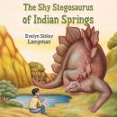 The Shy Stegosaurus of Indian Springs Audiobook