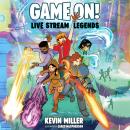 Live Stream Legends Audiobook
